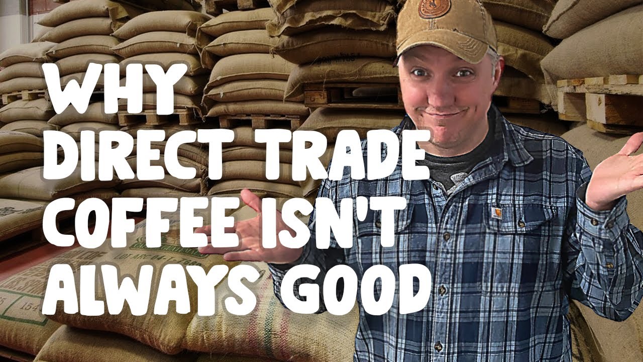 Why Direct Trade Coffee Isn't Always Good