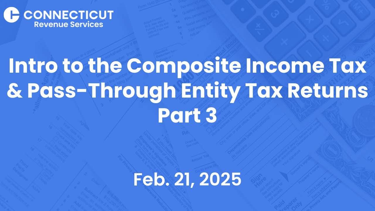 Intro to the Composite Income Tax and Pass-Through Entity Tax - Part 3