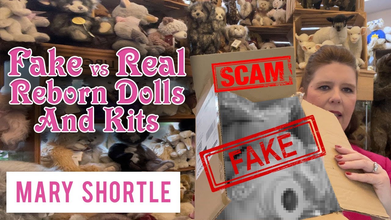 Fake VS Real Reborn Dolls and Kits