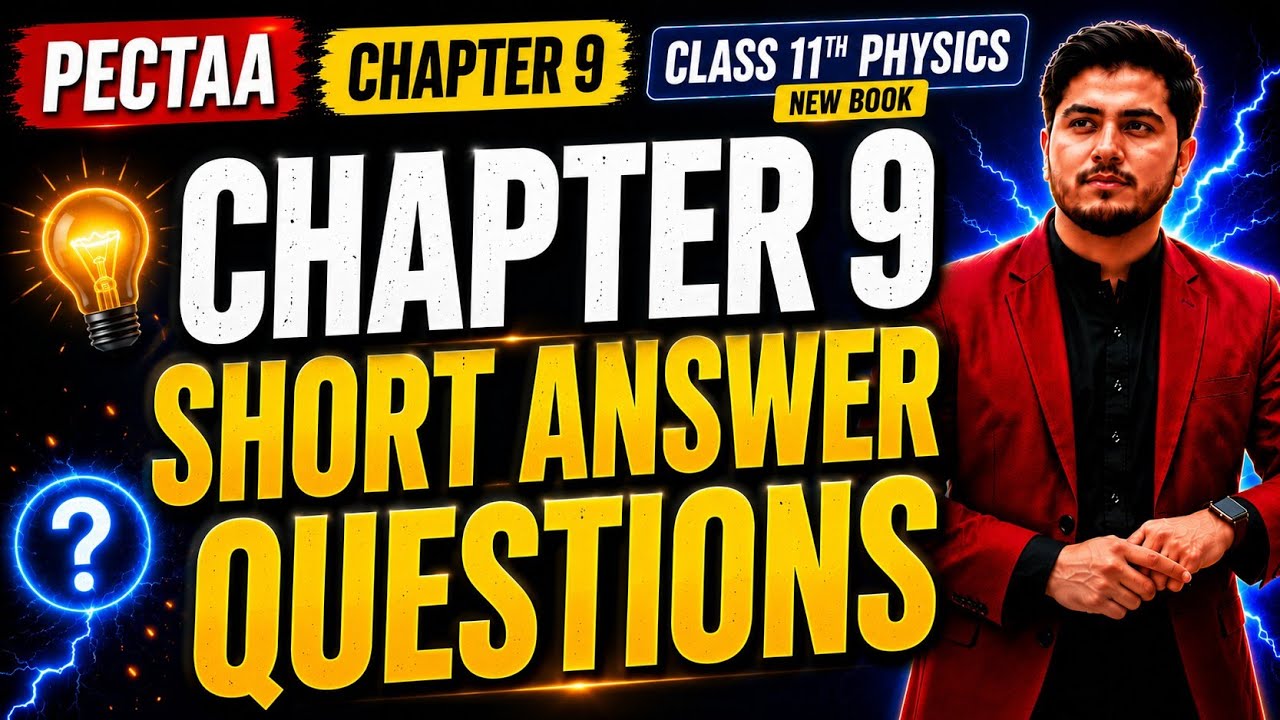 Chapter 9 Short Answer Questions | Class 11th Physics New Book | PECTAA 