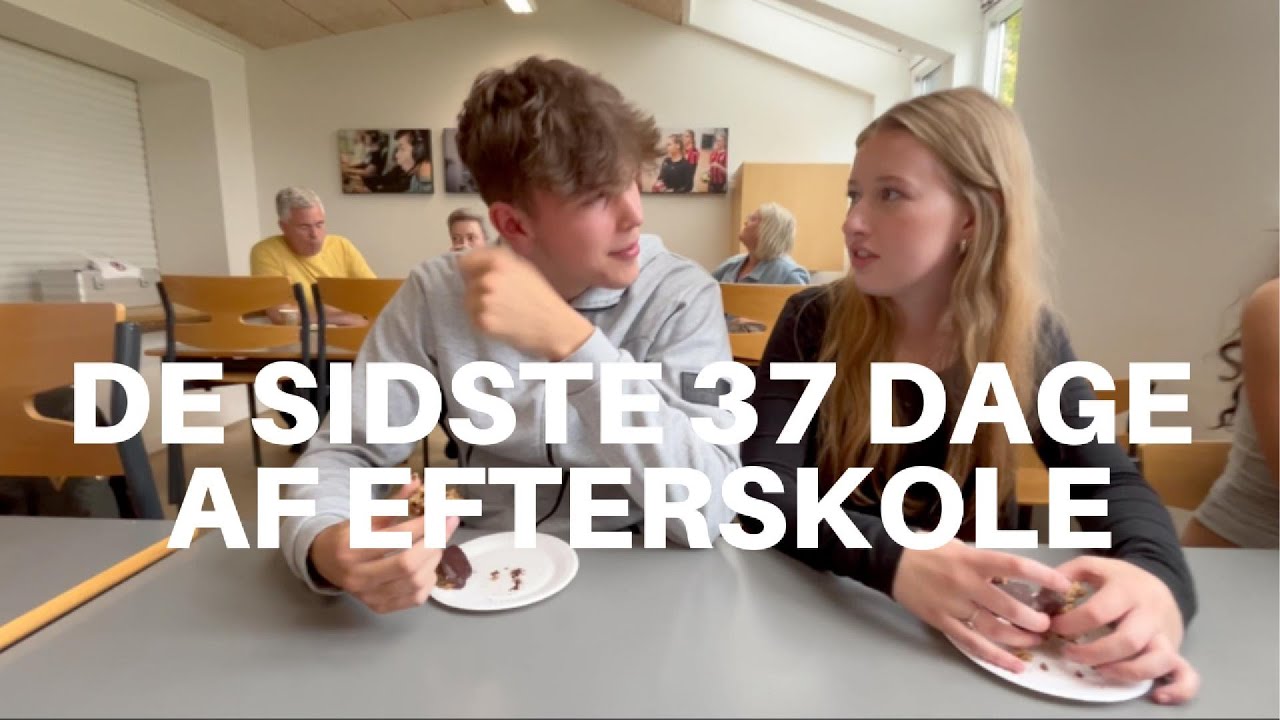 de sidste 37 dage af efterskole