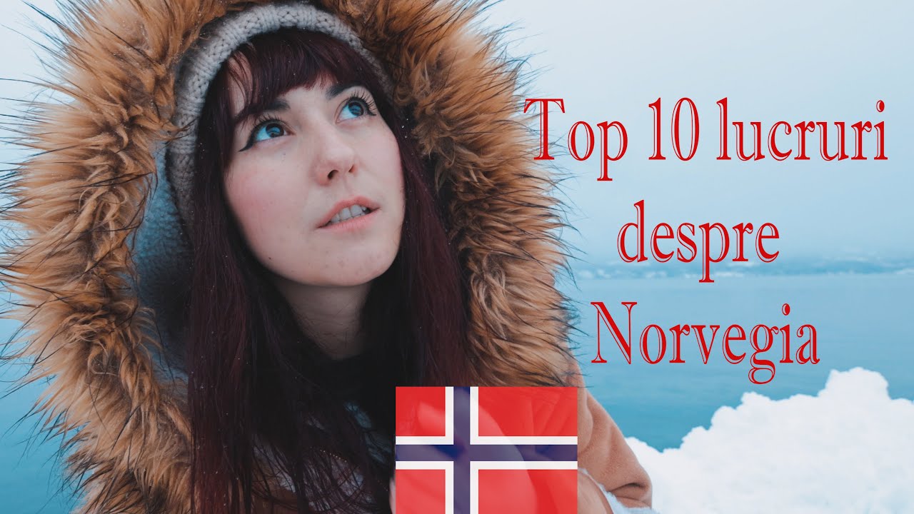 Top 10 lucruri despre Norvegia - Partea II