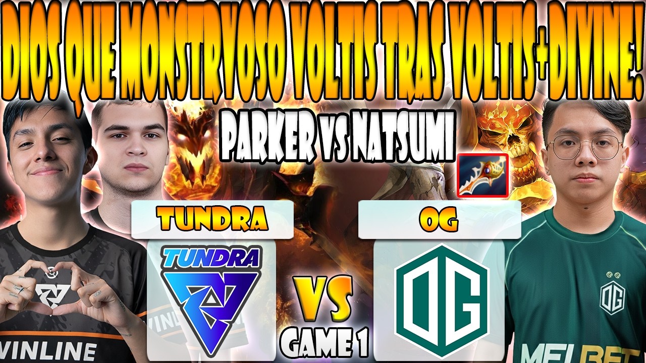 TUNDRA vs OG BO3[GAME 1] ELIMINACIÓN-PARKER, BZM, 33 VS NATSUMI, YOPAJ-PGL WALLACHIA SEASON 7 - DOTA