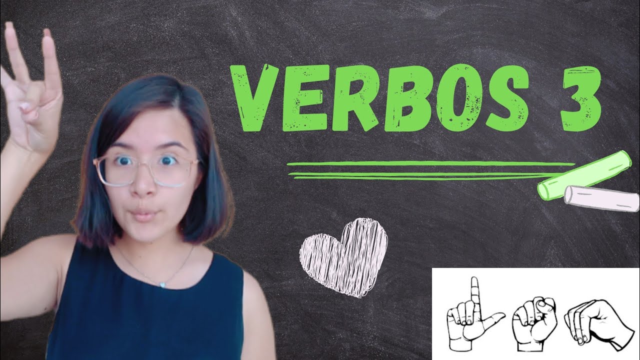 Verbos 3, Lengua de Señas Mexicana - LalaLSM