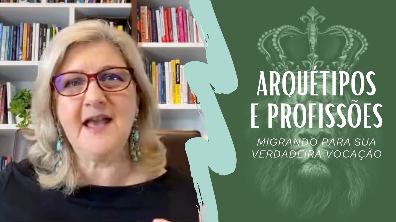 COMO MUDAR DE PROFISSÃO USANDO ARQUÉTIPOS | Mabel Cristina Dias