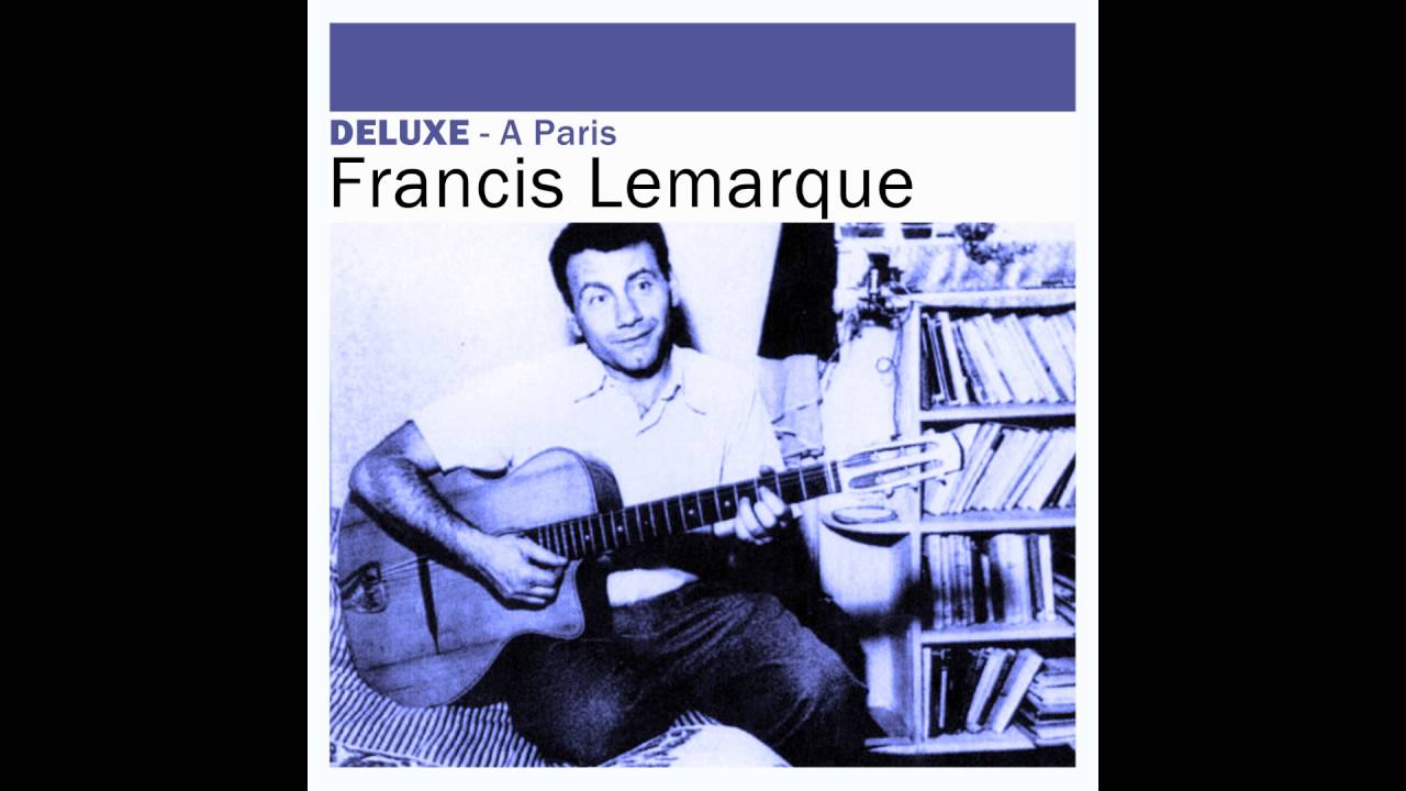 Francis Lemarque - Toi, tu ne ressembles à personne