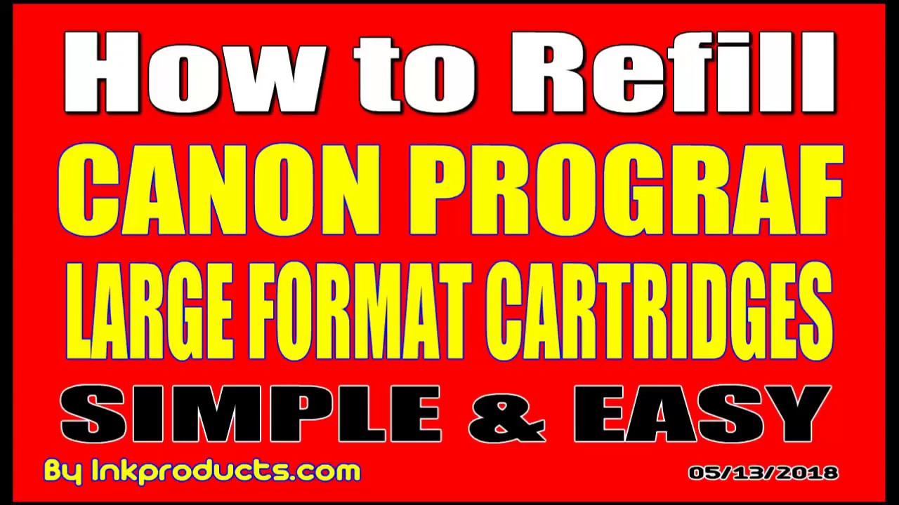 How To Refill Original Canon imagePROGRA  PFI, IPF Large Format Cartridges Simple & Easy