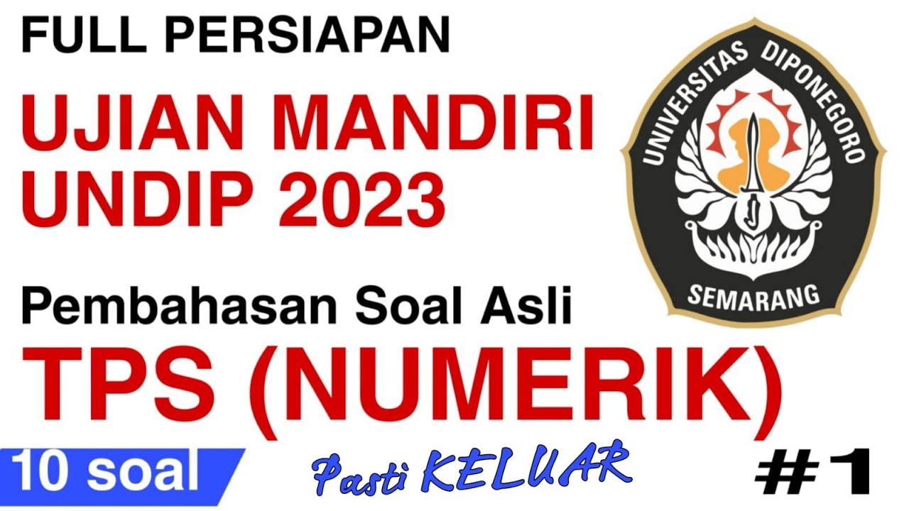 SOAL ASLI UM UNDIP TPS (NUMERIK) SIAP UM UNDIP 2023