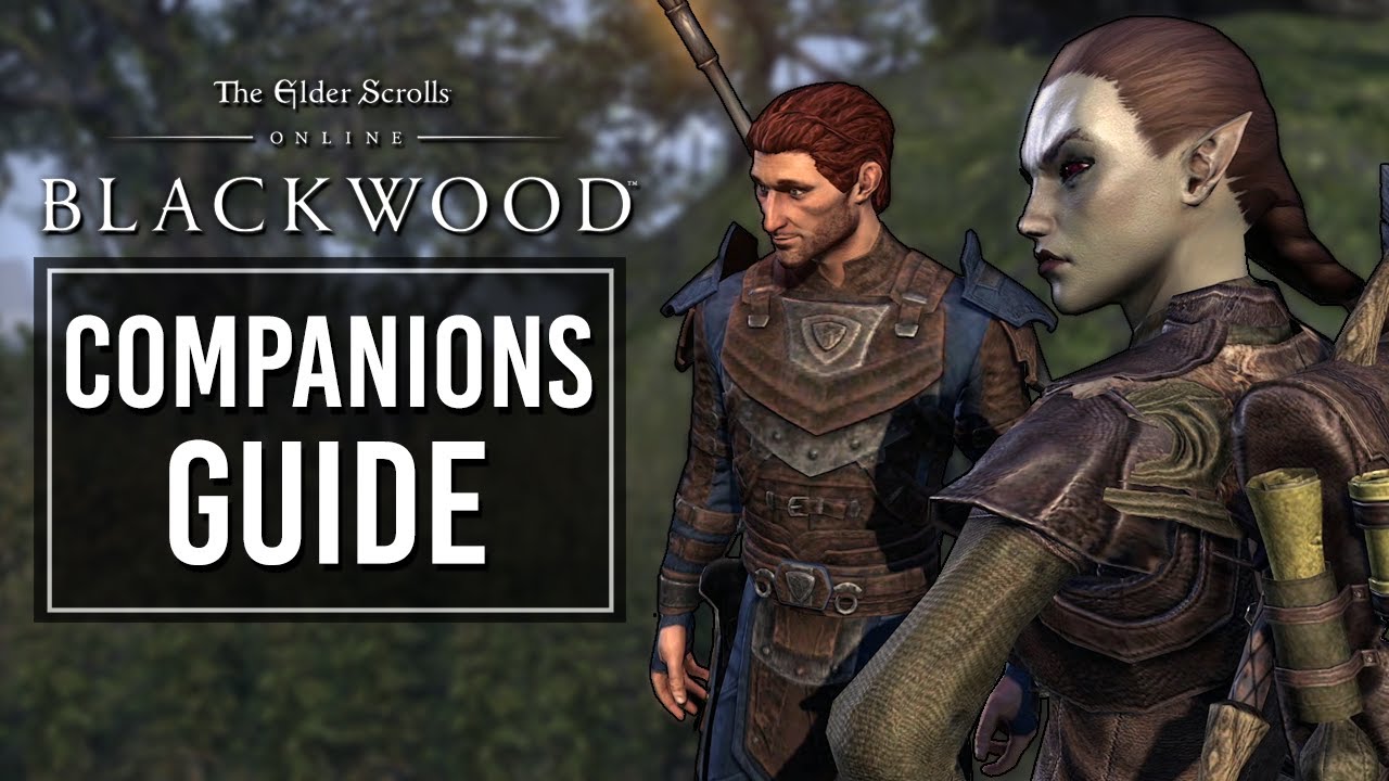 The Elder Scrolls Online: Blackwood - Companions Guide