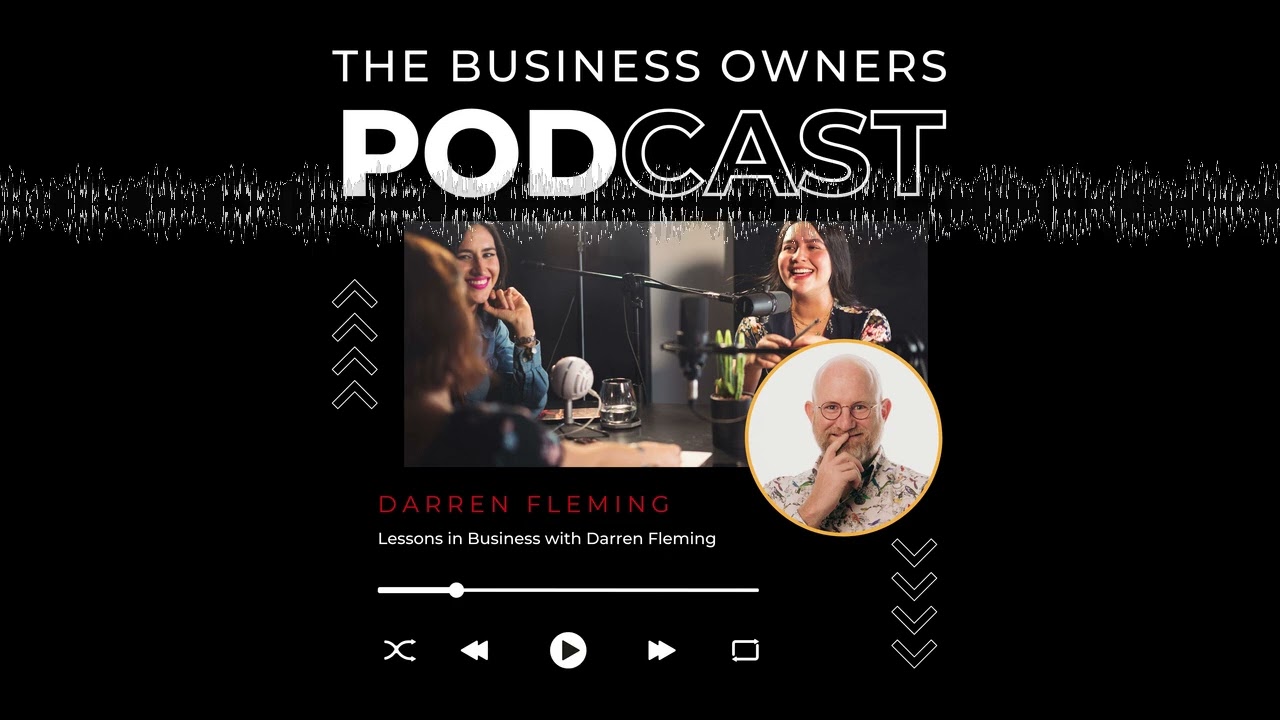 Lessons in Business with Darren Fleming