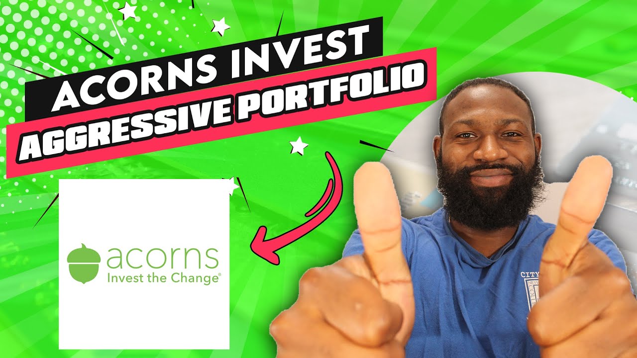 ACORNS INVESTING - AGGRESSIVE PORTFOLIO REVIEW !
