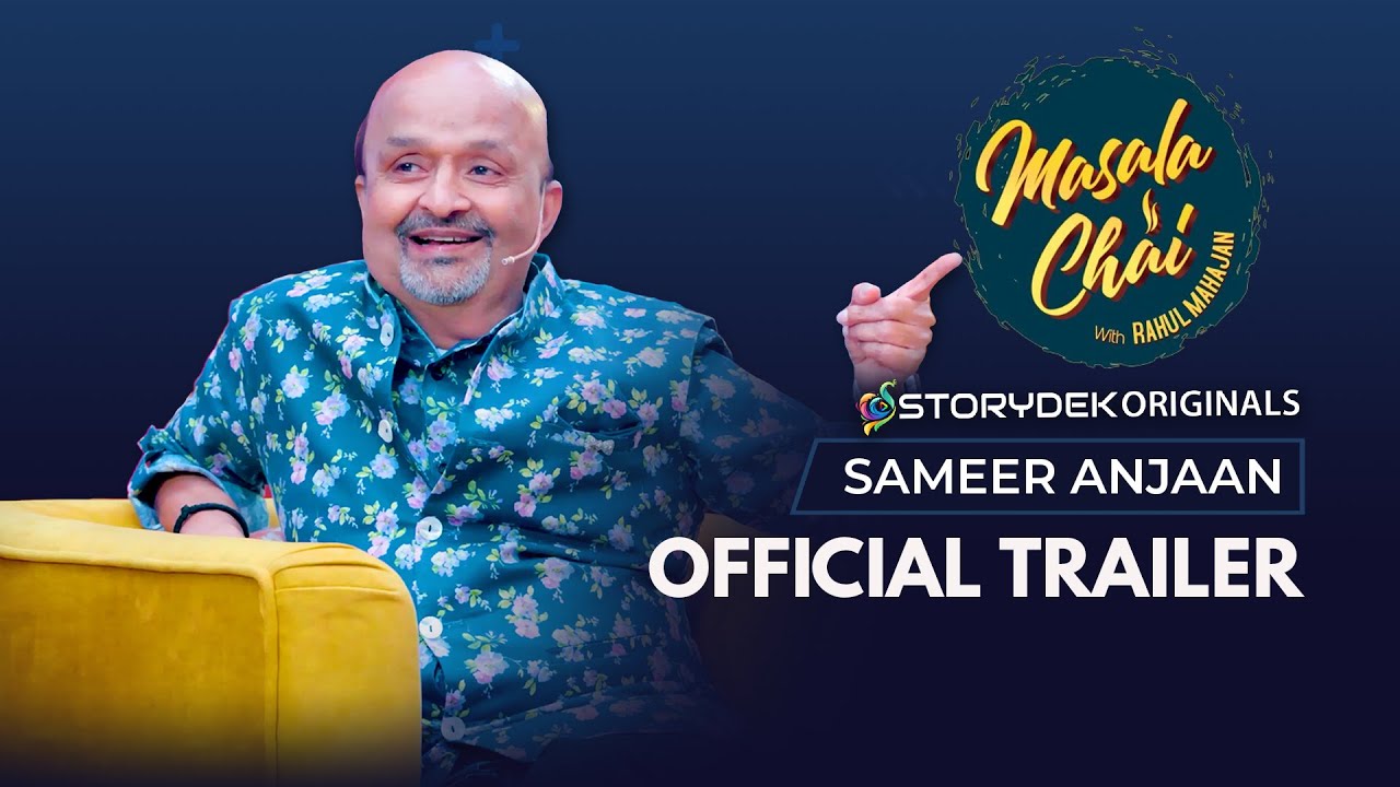 Official Trailer | Masala Chai with Rahul Mahajan | ft. Sameer Anjaan|  15th May on Storydek