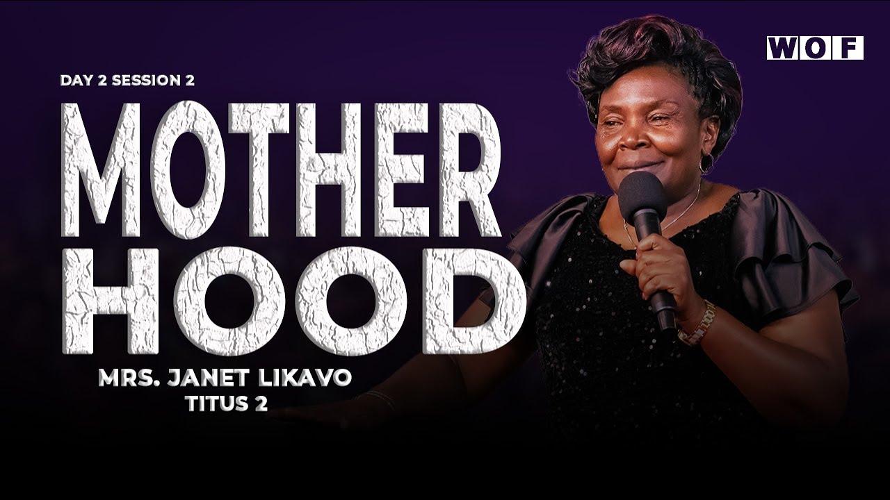 Motherhood - Mrs. Janet Likavo || Women on Fire