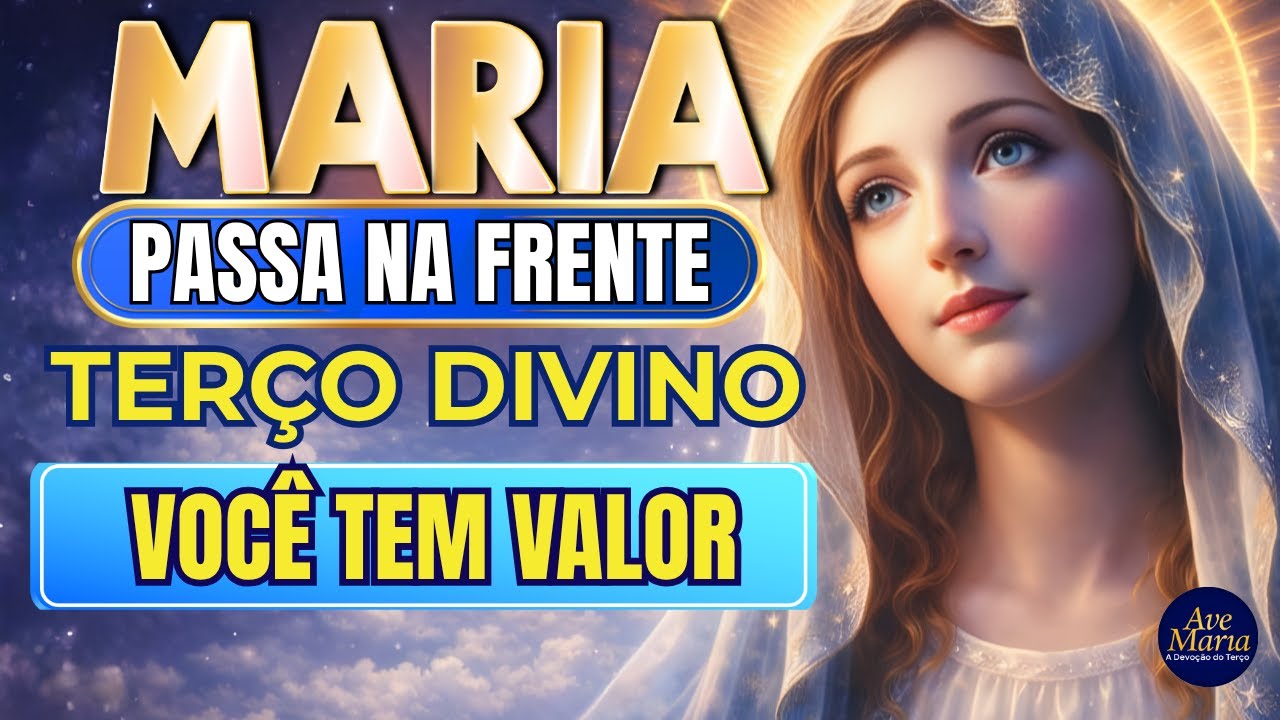 📿 Terço Maria Passa na Frente 🌹 Restaure Sua Autoestima 🙏