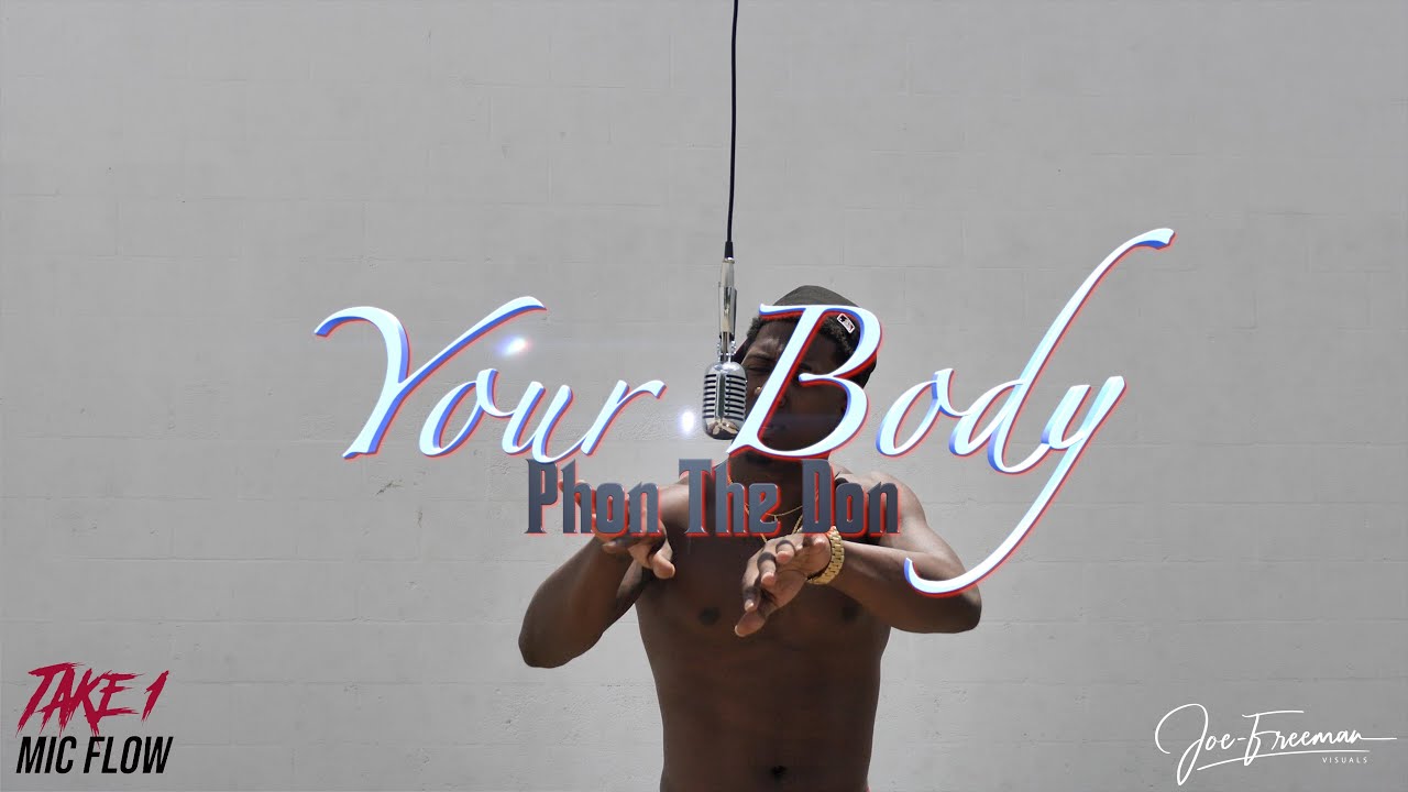 Take 1 Mic Flow Live Performance  x Phon The Don - Your Body