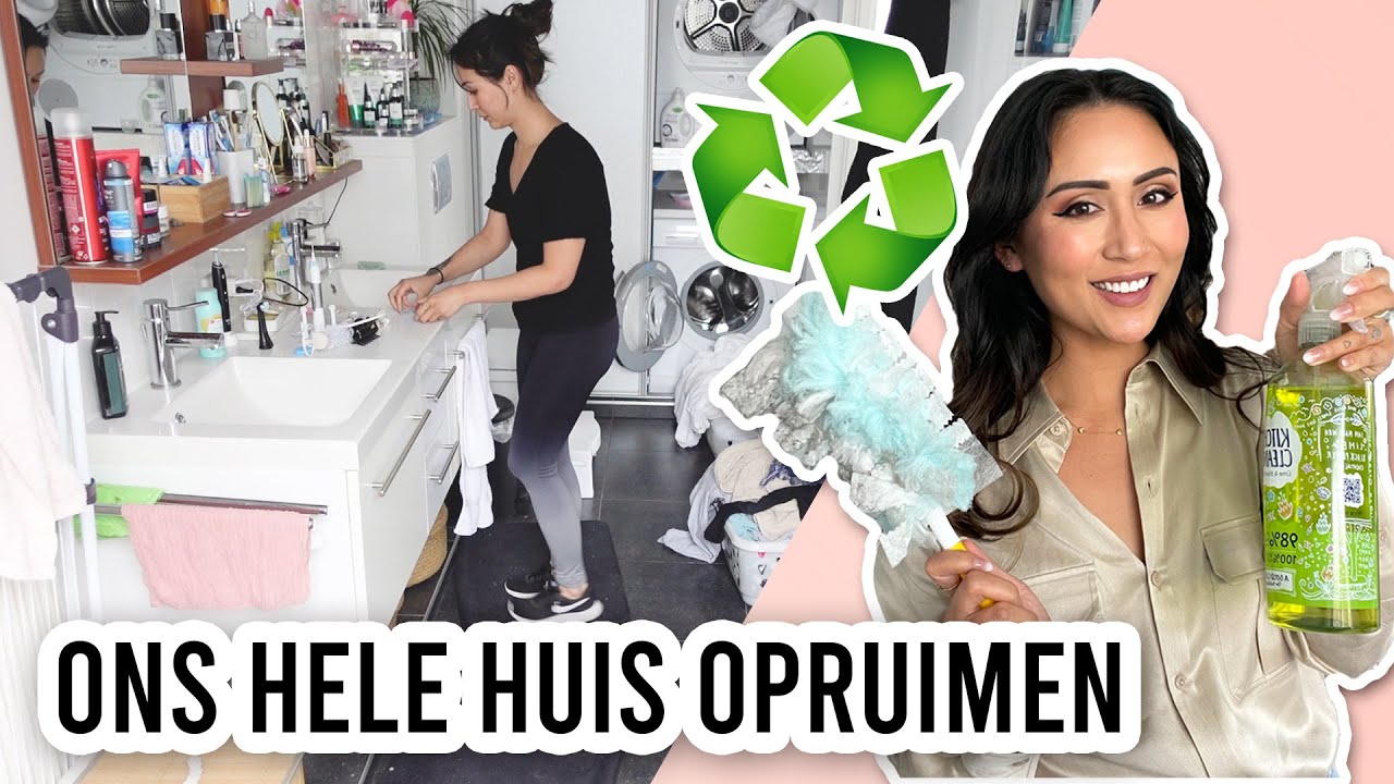 ONS HELE HUIS OPRUIMEN EN SCHOONMAKEN ♻️ Clean With Me✨ ShelingCynthia