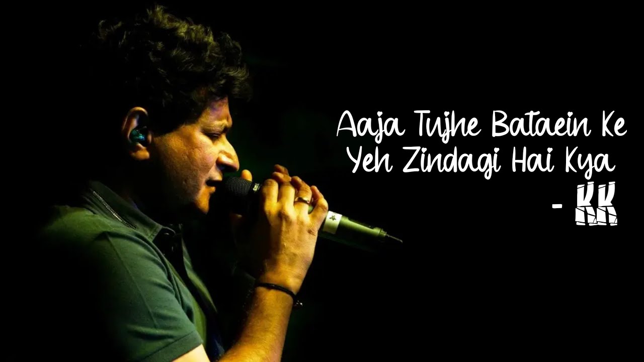 Aaja Tujhe Bataein Ke Yeh Zindagi Hai Kya - KK Unreleased Song | KK Songs - 2 | Hidden Gem by KK