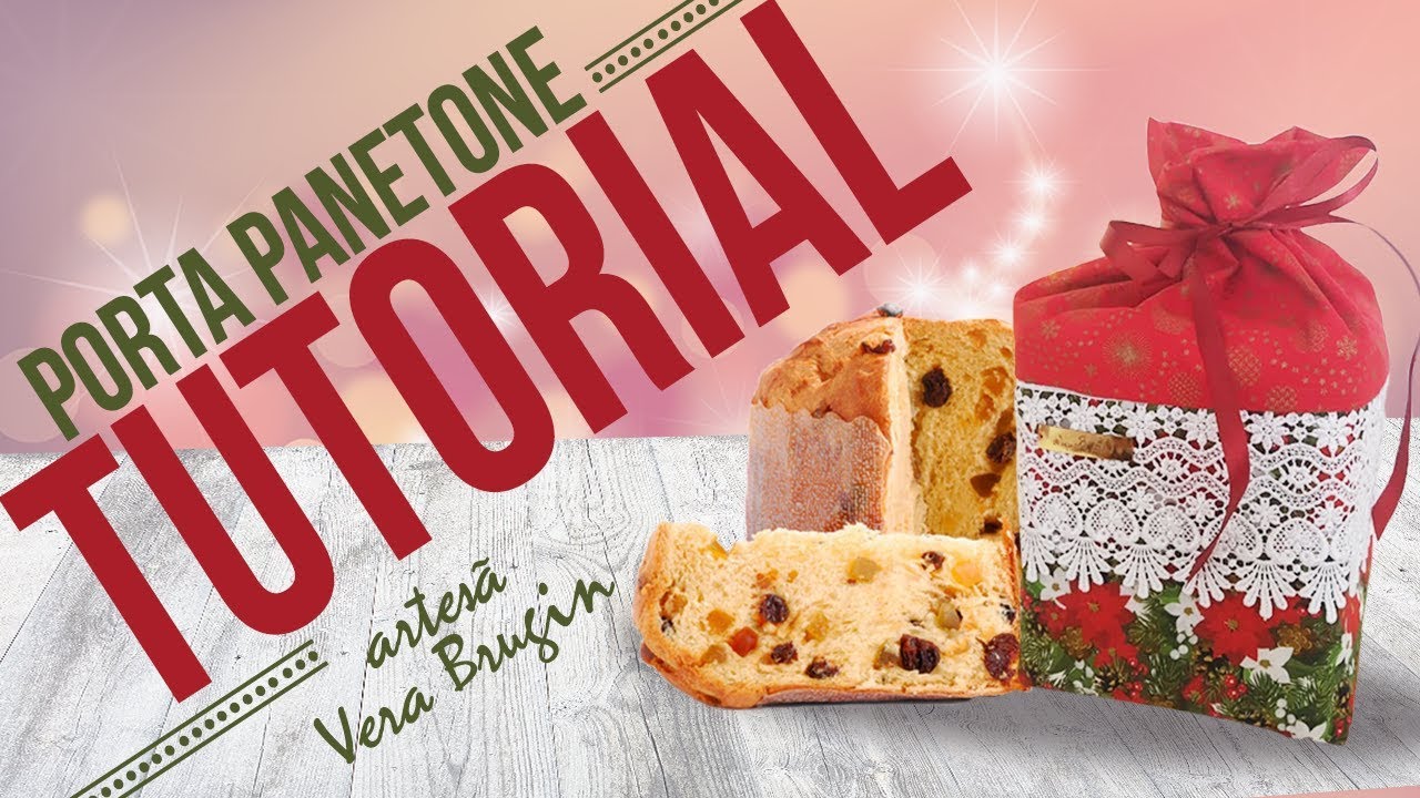 TUTORIAL PORTA PANETONE  Vera Brugin (Ateliê na TV)