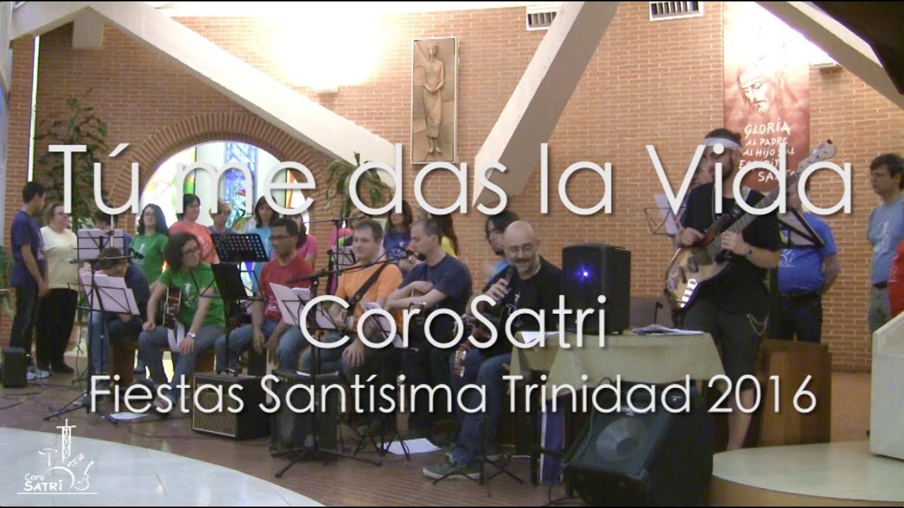 TU ME DAS LA VIDA (Symbolum´77). CoroSatri