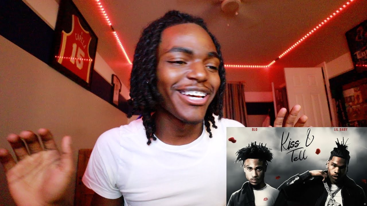 Blo Ft Lil Baby - Kiss & Tell (Official Reaction)