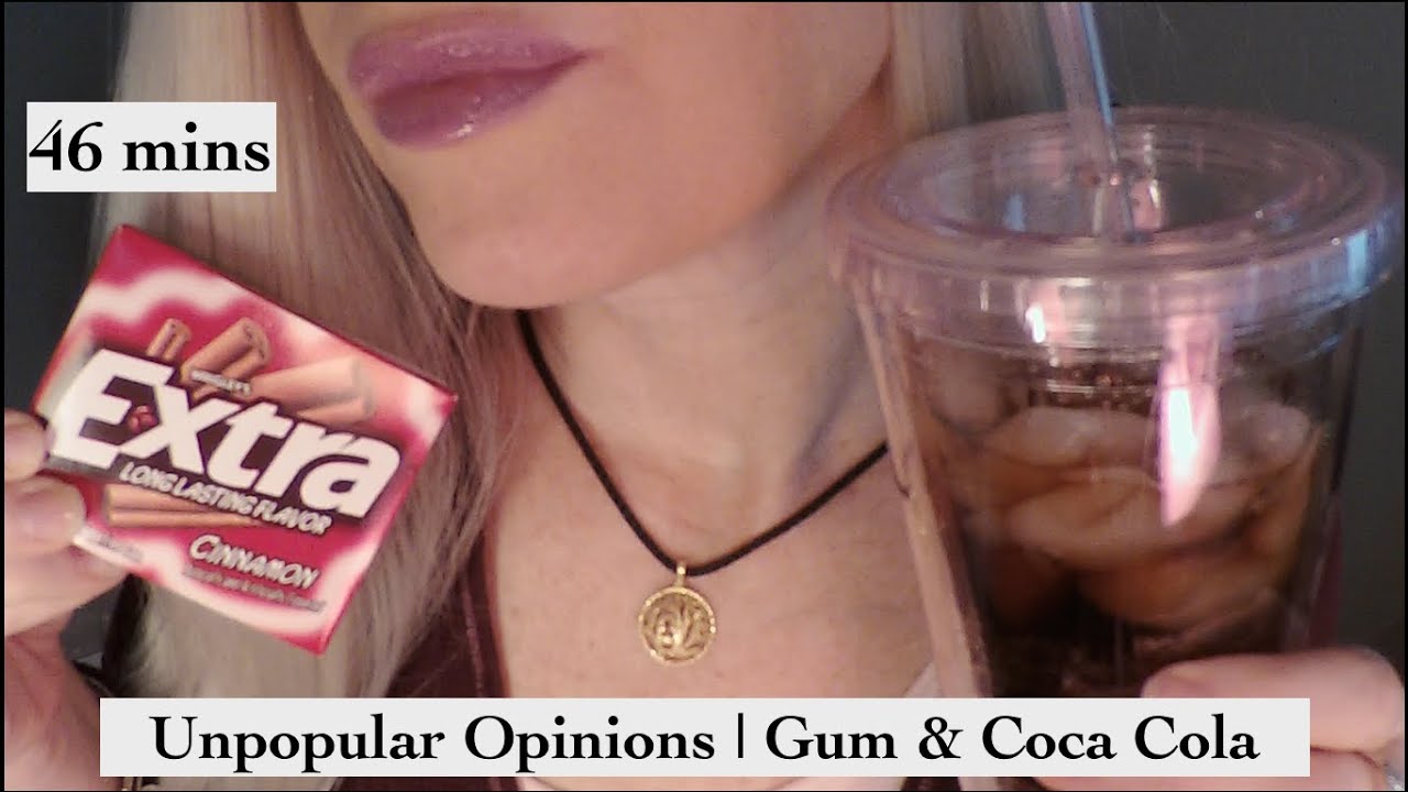 ASMR Gum Chewing Ramble | Unpopular Opinions | Drinking Coca Cola | 46 MINS Long