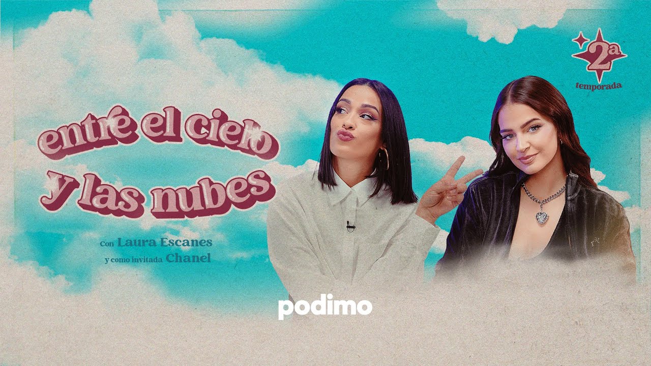 Chanel Terrero en Entre el cielo y las nubes con Laura Escanes | 2x10