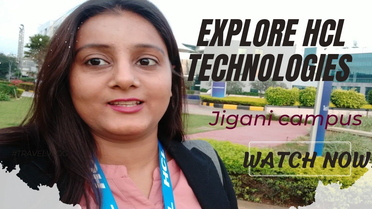 HCL Bangalore jigani campus first visit #hcl #hcltechnologies #jigani  #campus