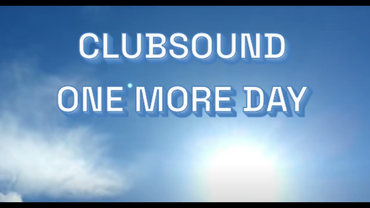 Clubsound One More Day Recorded Late 80,s
