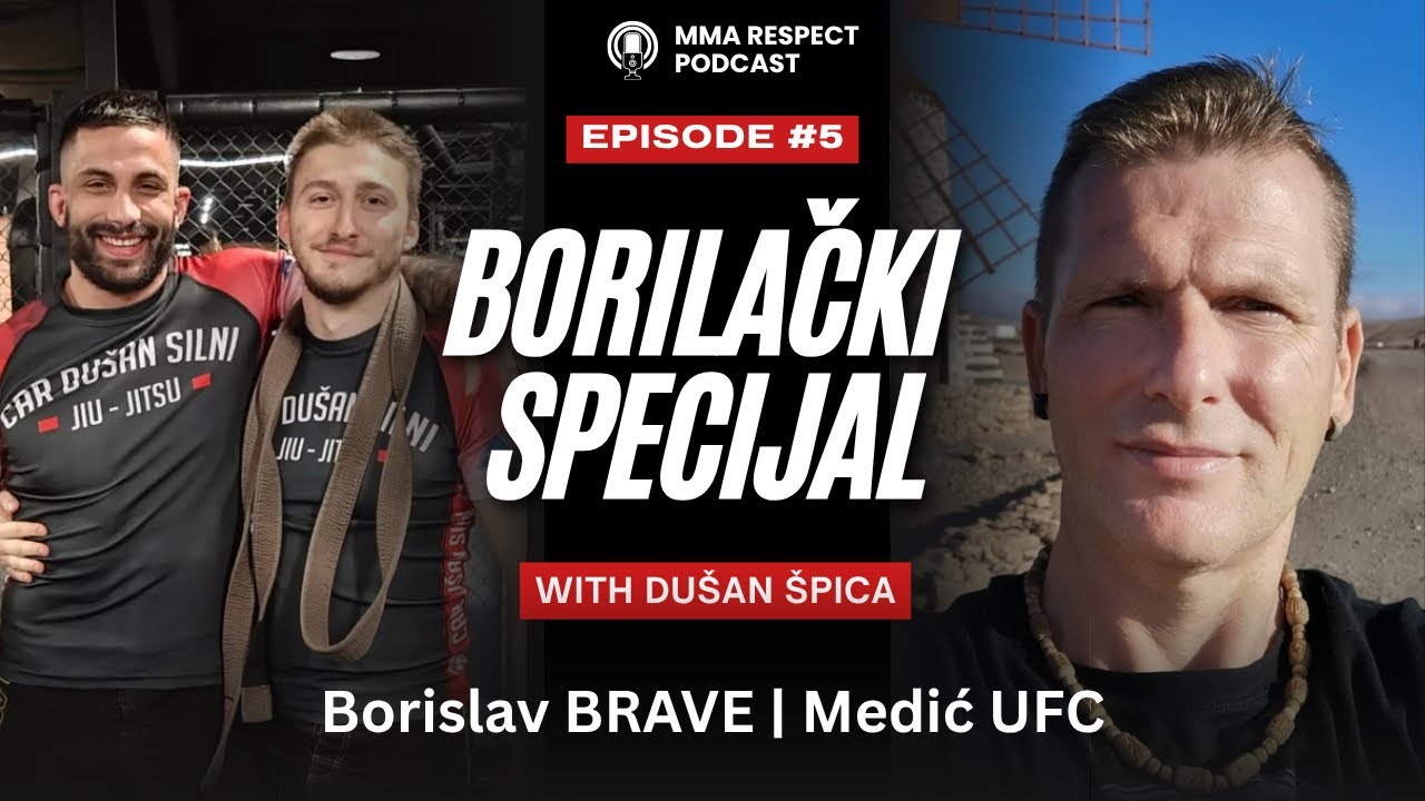 Borilački Specijal #5 | Dušan Špica | CDS, pobeda Borislava na BRAVE 100, pobeda Medića na UFC-u