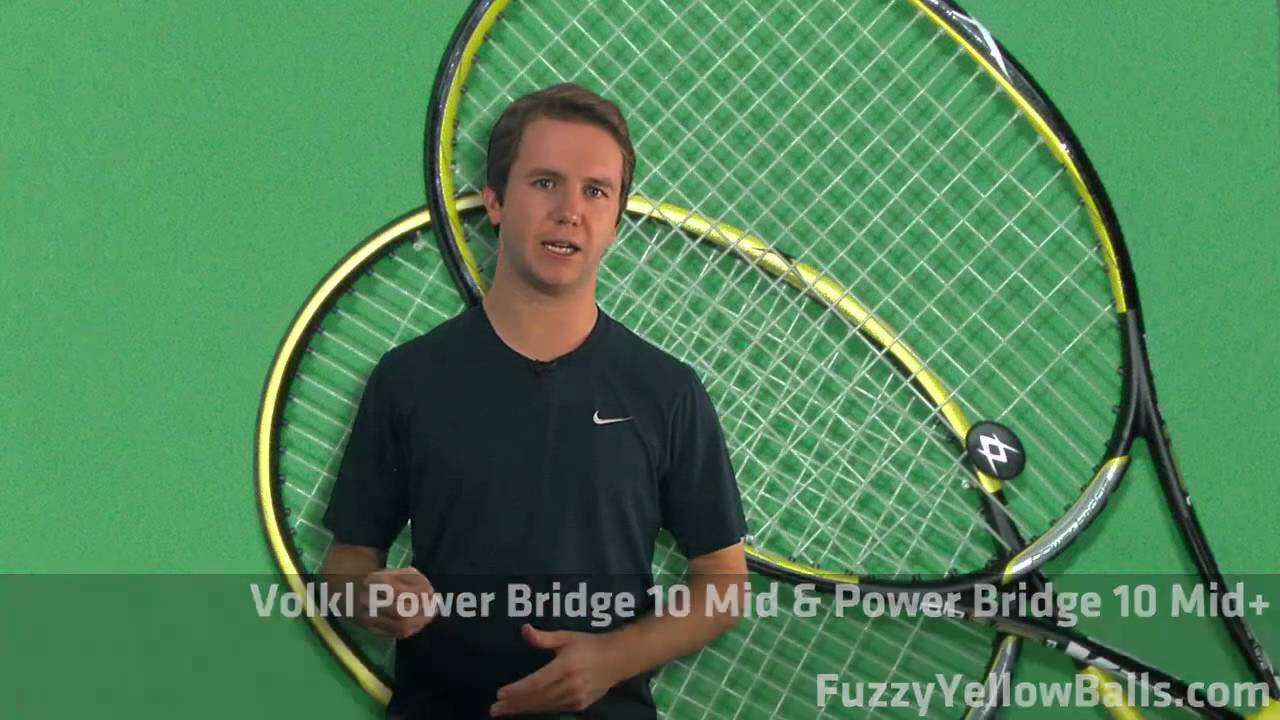 Racket Review - Volkl Power Bridge 10 Mid & Mid Plus