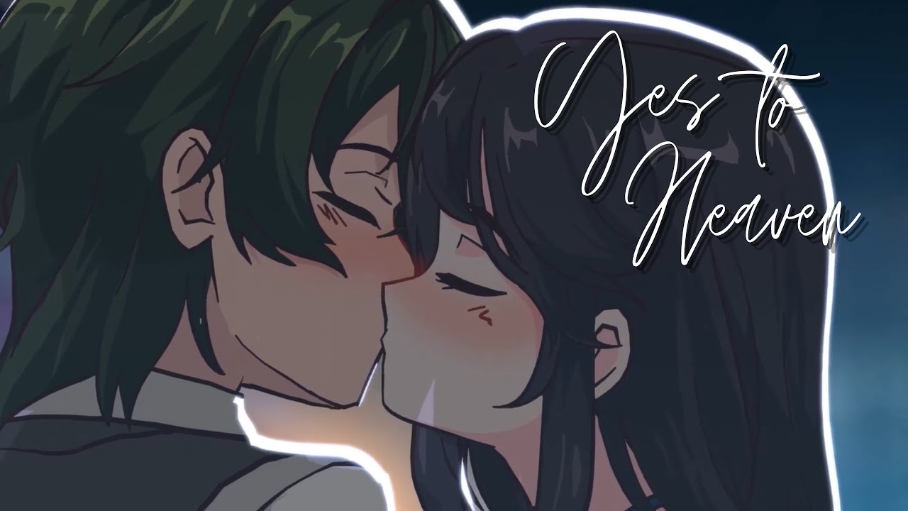 Yes to Heaven ft. Kenji and Nozomi - MSA (AMV)