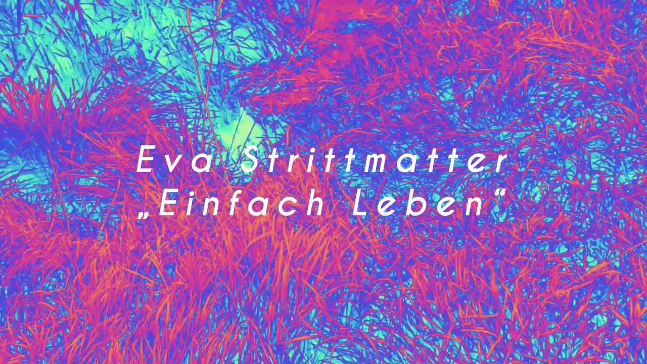 „Einfach Leben“  Gedicht von Eva Strittmatter