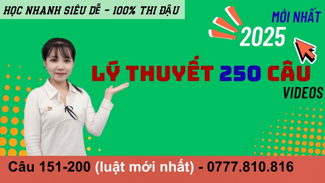 250 câu hỏi lý thuyết lái xe MÔ TÔ A1, A (câu 151-200) Thầy Hải 0777.810.816