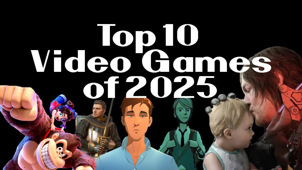 My Top 10 Video Games of 2025