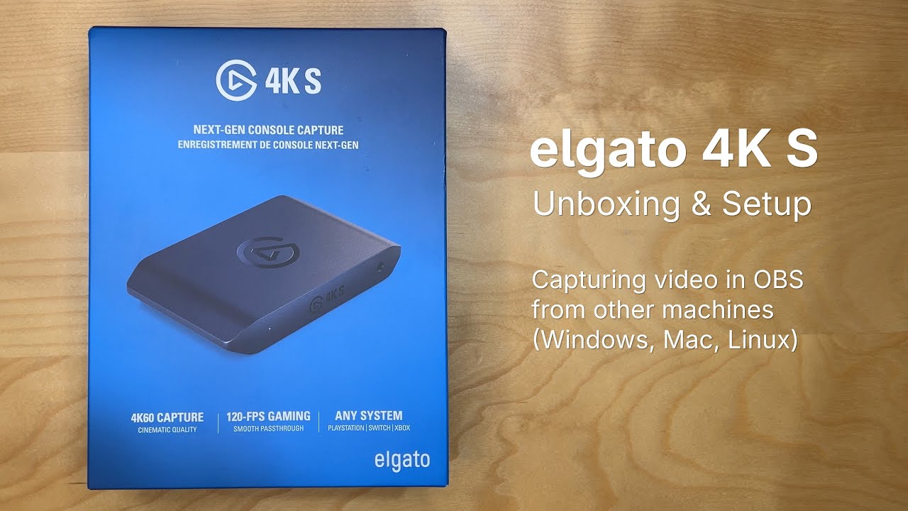 Elgato 4K S Unboxing & Setup - Does it work on Linux?