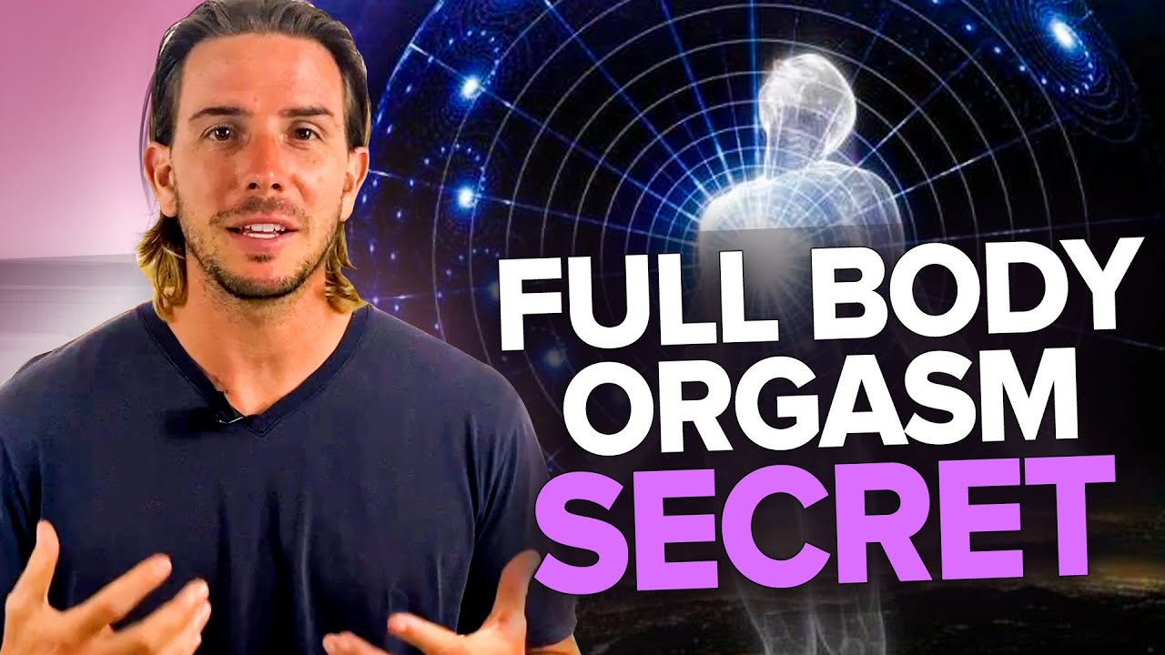 The #1 Secret To Having Full Body Non-Ejaculatory Orgasms