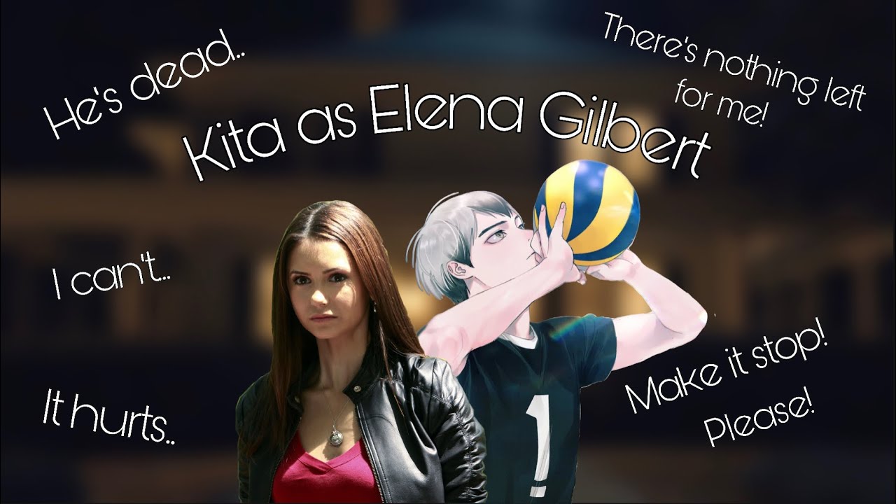 Kita as Elena | Vampire Diaries Skit | Haikyuu Texts
