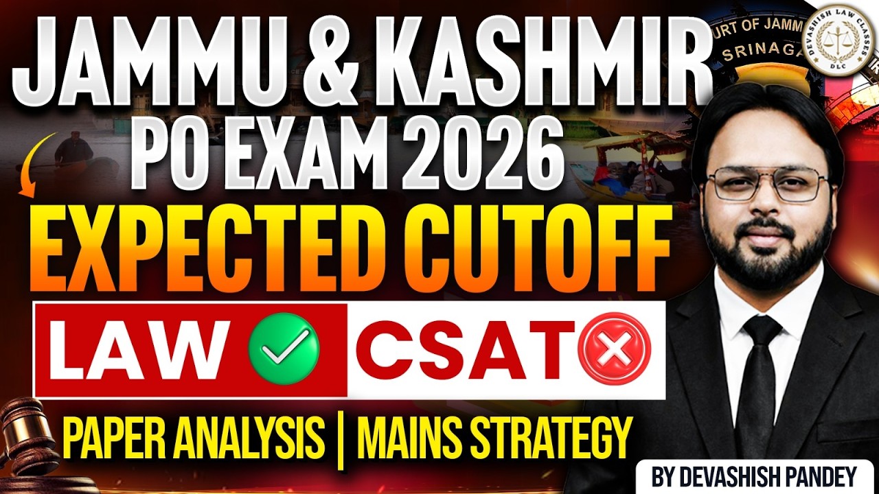 J&K PO Exam 2026: Expected Cutoff, Paper Analysis & Mains Strategy | Devashish Law Classes