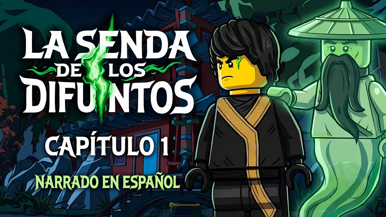NINJAGO La Senda de los Difuntos (Narrado en Español) | Capítulo 1 Completo (Way of the Departed)
