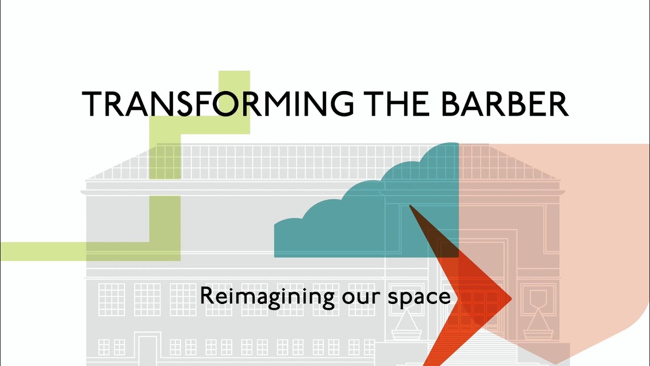 Transforming the Barber Institute of Fine Arts | Reimagining our space