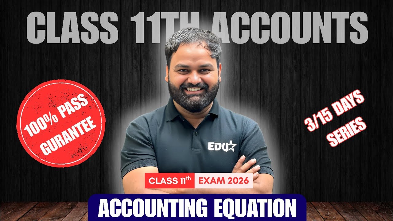 Accounting Equation | 6 Marks Pakke in 2026 Exam | Class 11th
