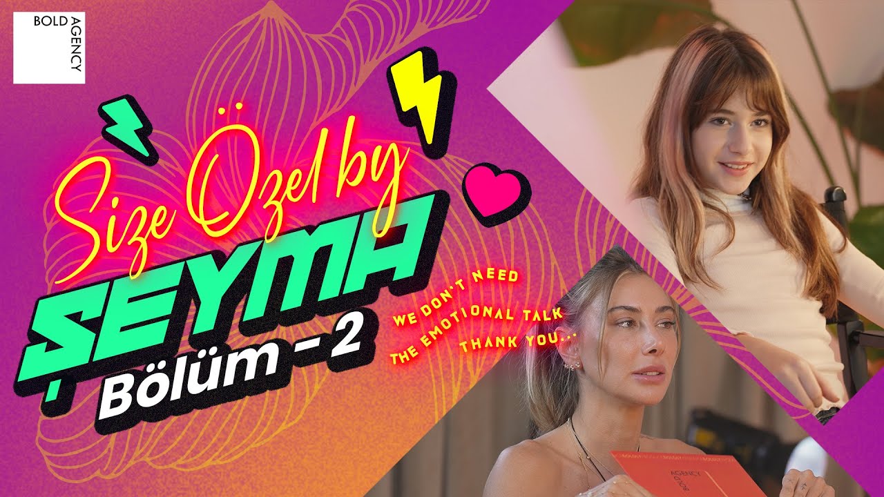 Melisa Ilıcalı Ve Şeyma Subaşı İle Size Özel By ŞEYMA! 2. Bölüm | Bold Agency Projects