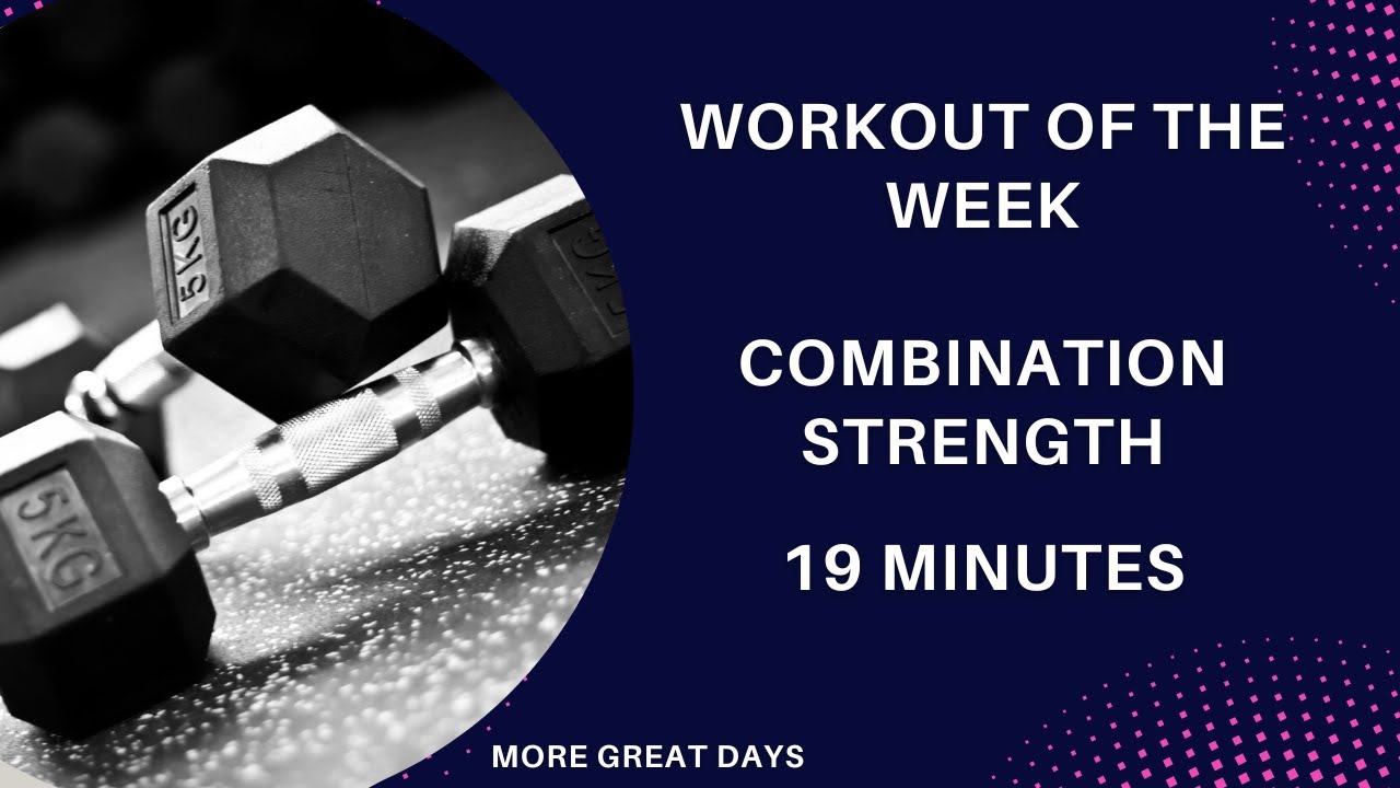 Quick Combination Strength Workout