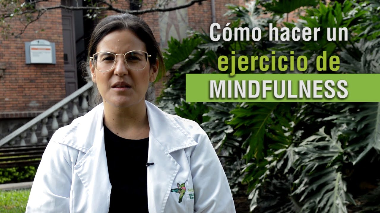 Un ejercicio de Mindfulness para estar en el aquí y el ahora