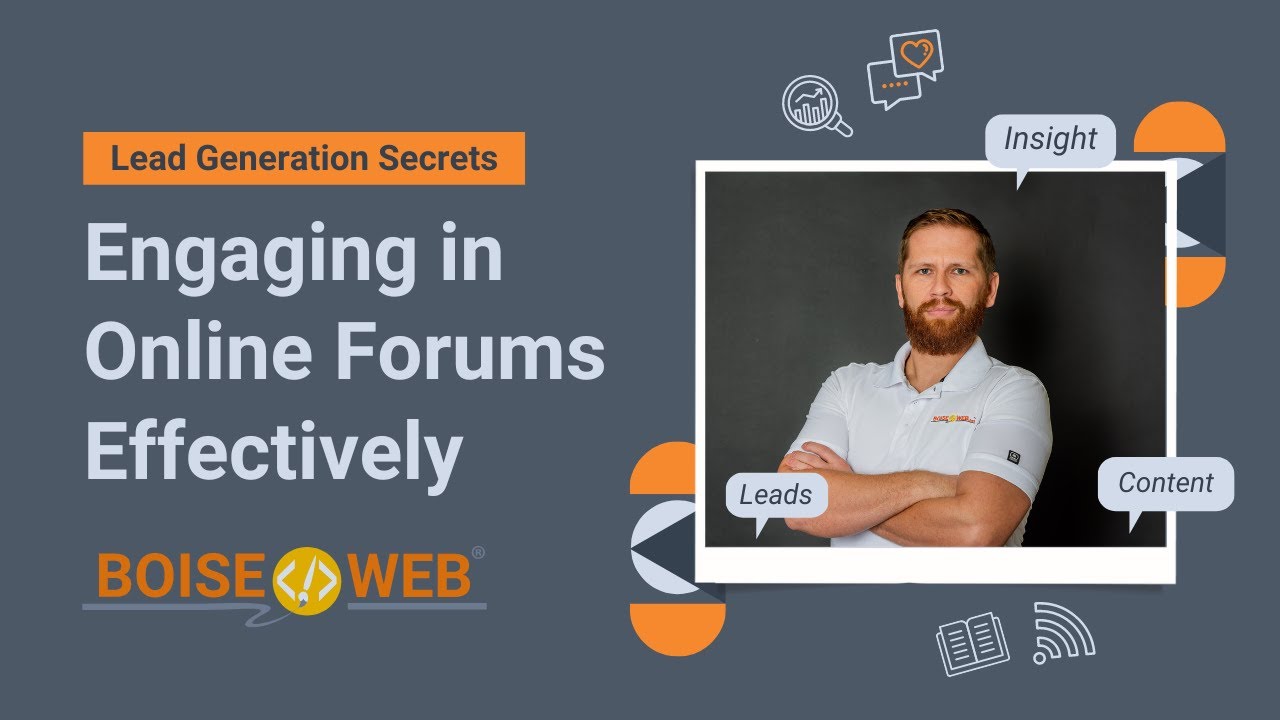 Lead Generation Secrets: Engaging in Online Forums Effectively