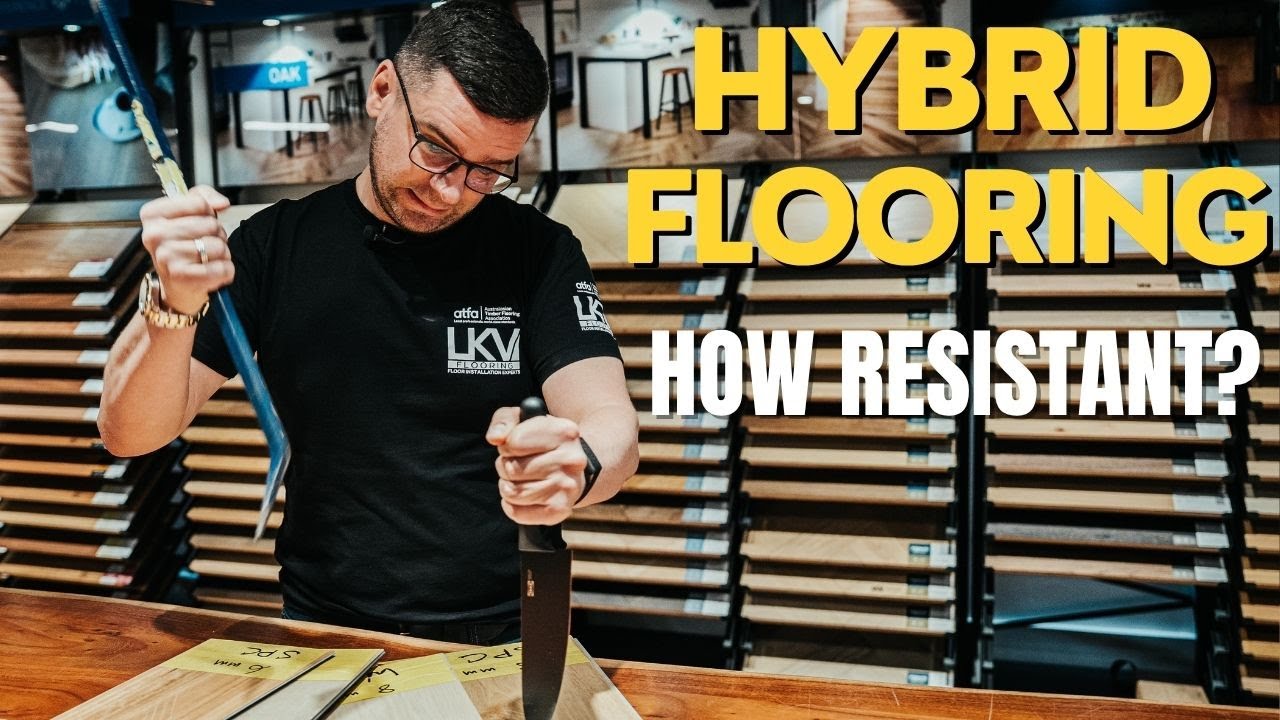 How Resistant Is Hybrid Flooring? We've taken to its limit. You will be shocked!