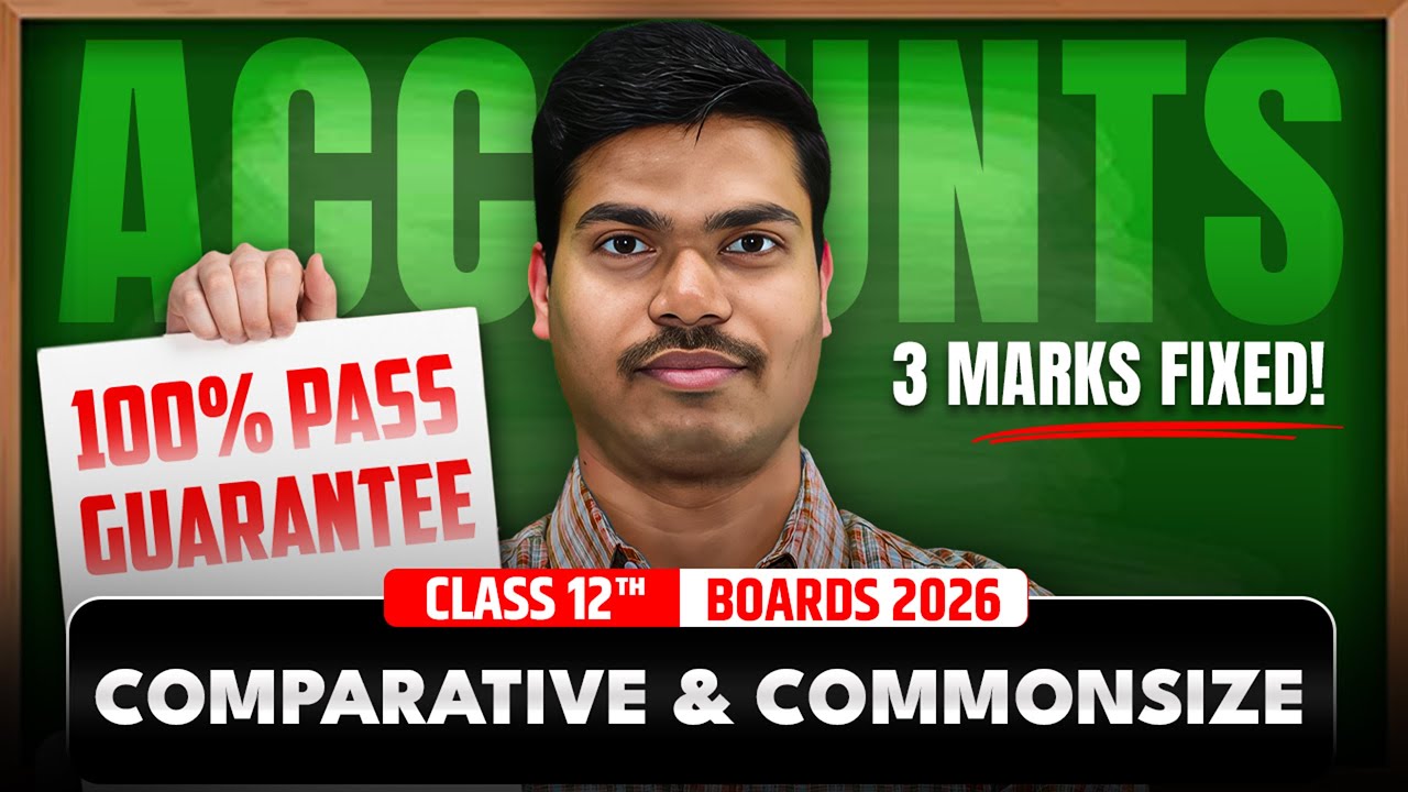 Comparative & common size Statement | DAY 01 | 3 Marks Fixed in Class 12 Accounts Board exam 2026
