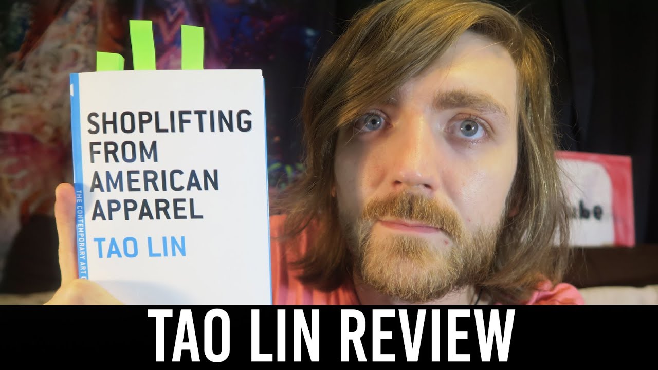 Tao Lin - Shoplifting from American Apparel [REVIEW/DISCUSSION] [SPOILERS]