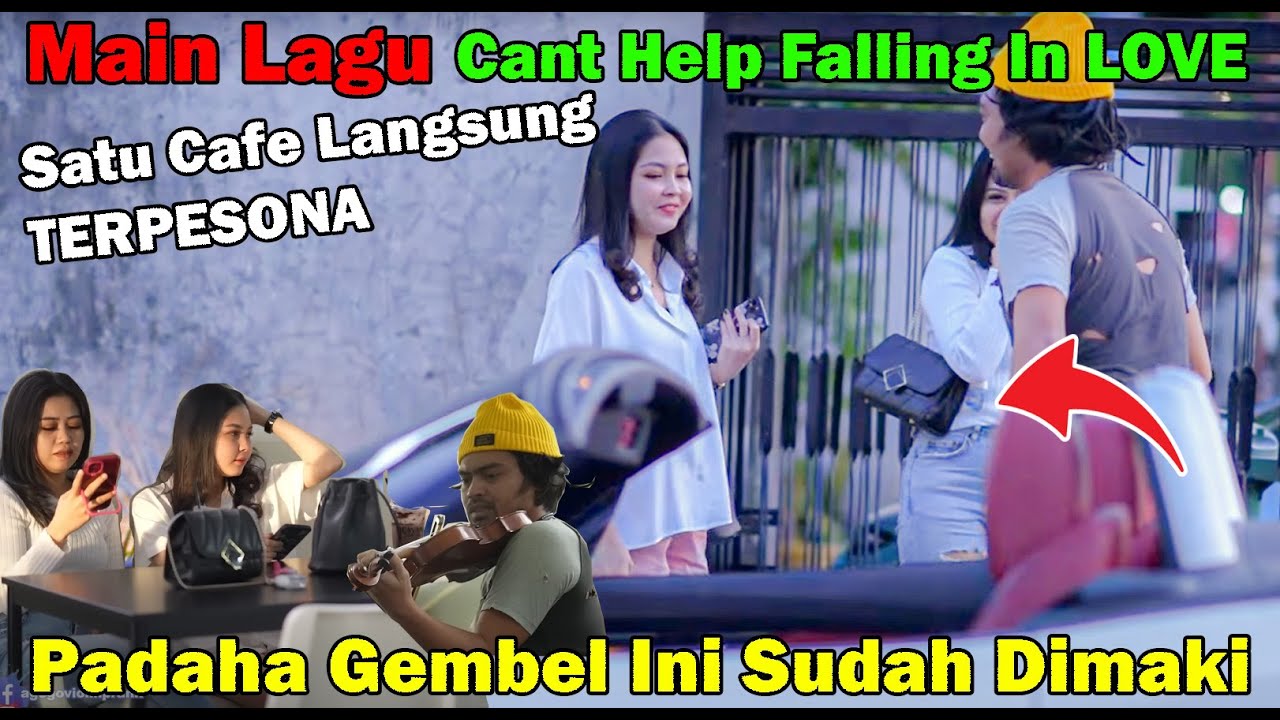 GEMBEL MAIN LAGU CANT HELP FALLING IN LOVE, SATU CAFE JADI BAPER