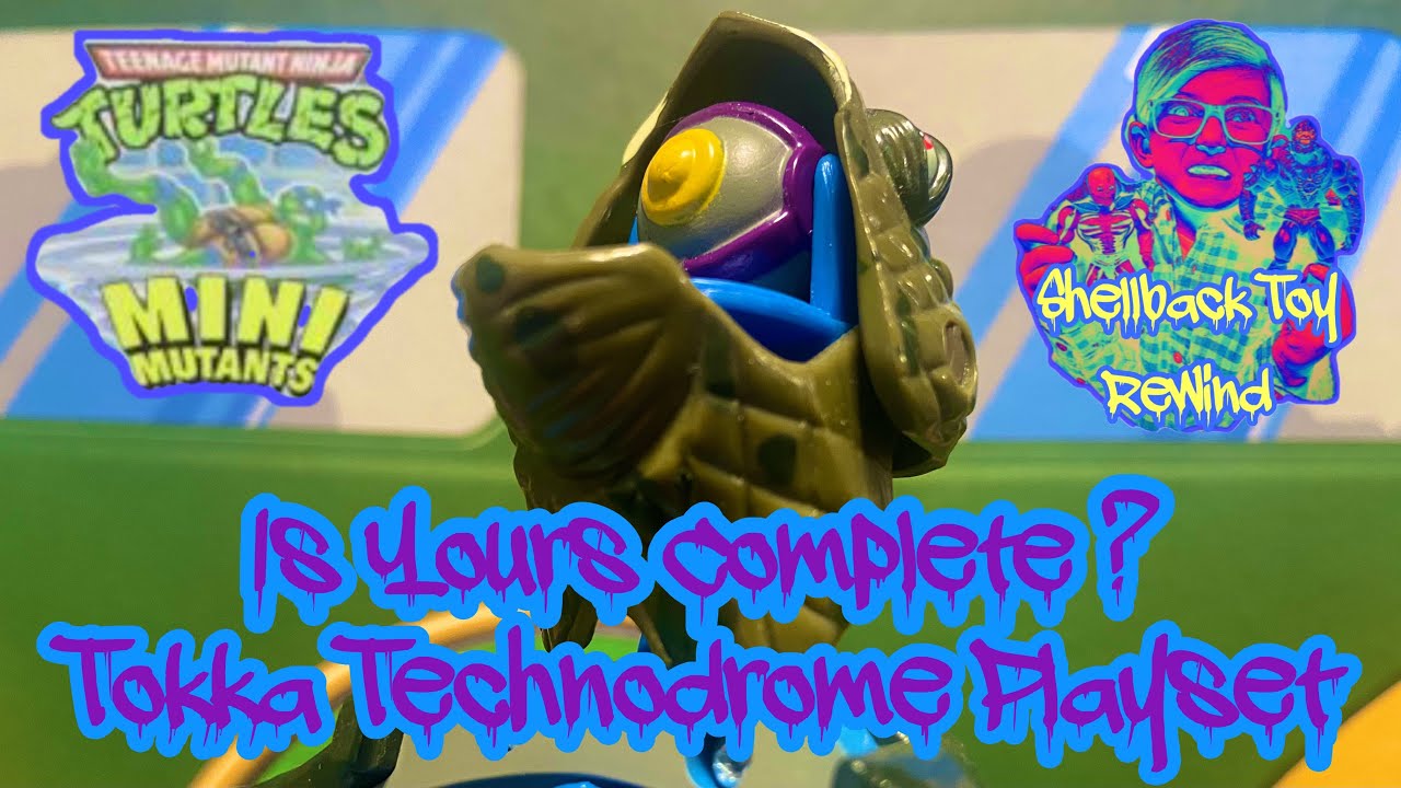 Is yours complete?                                 Tokka Technodrome Playset